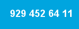 929 452 64 11